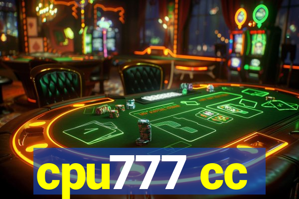 cpu777 cc